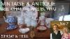 Vintage And Antique Treasure Finds Show And Tell